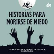 Podcast Historias Para Morirse De Miedo