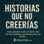 Podcast Historias que No Creerías