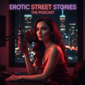 Podcast Erotic street stories