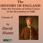 Podcast History of England from the Invasion of Julius Caesar to the Revolution of 1688, Volume 1C by David Hume (1711 - 1776)