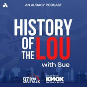 Podcast History of the Lou - 97.1 FM Talk