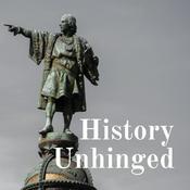 Podcast History Unhinged