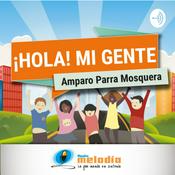 Podcast HOLA MI GENTE