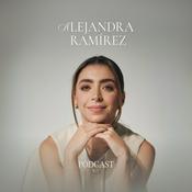 Podcast Alejandra Ramírez Podcast