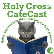 Podcast Holy Cross CateCast