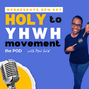 Podcast Holy to YHWH Movement the Pod: Our Journey to Holiness