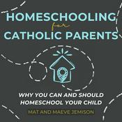 Podcast Homeschooling For Catholic Parents