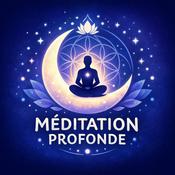 Podcast Méditation Profonde