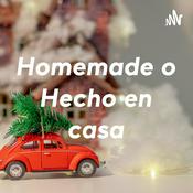Podcast Homemade o Hecho en casa