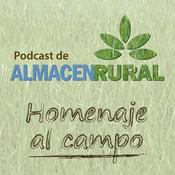 Podcast Homenaje al Campo - Podcast de Almacén Rural