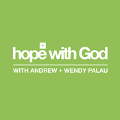 Podcast Hope with God... with Andrew and Wendy Palau