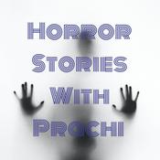 Podcast Horror Stories With Prachi