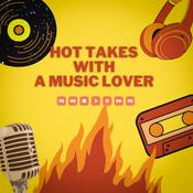 Podcast Hot Takes with a Music Lover