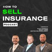 Podcast How To Sell Insurance