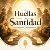 Podcast Huellas de Santidad