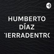 Podcast HUMBERTO DÍAZ TIERRADENTRO