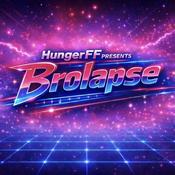 Podcast HungerFF Presents: Brolapse