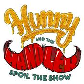 Podcast Hunny and the Handler Spoil the Show