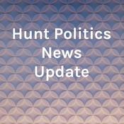 Podcast Hunt Politics News Update