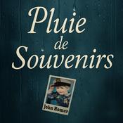 Podcast Pluie de souvenirs