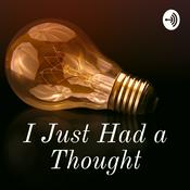 Podcast I Just Had a Thought