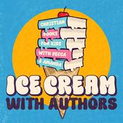 Podcast Ice Cream with Authors: Christian Books for Kids 7-13