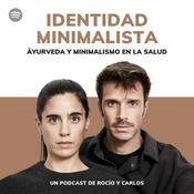 Podcast Identidad Minimalista