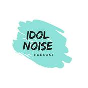 Podcast Idol Noise Podcast