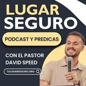 Podcast Lugar Seguro Podcast con David Speed