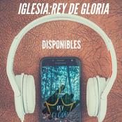 Podcast Iglesia Rey de Gloria