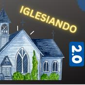 Podcast Iglesiando2.0