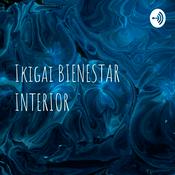 Podcast Ikigai BIENESTAR INTERIOR