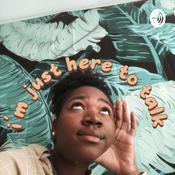 Podcast i'm just here to talk