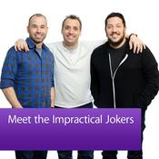 Podcast Impractical Jokers: Meet the Cast