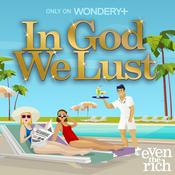 Podcast In God We Lust