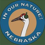 Podcast In Our Nature: Nebraska