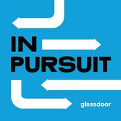 Podcast IN PURSUIT from Glassdoor
