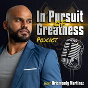 Podcast In Pursuit Of Greatness Podcast