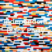 Podcast Independent Black Party