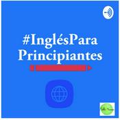 Podcast #InglésParaPrincipiantes