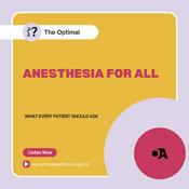 Podcast OPTIMAL ANESTHESIA FOR ALL