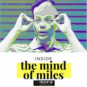 Podcast Inside The Mind Of Miles