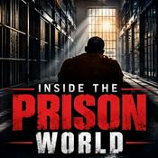 Podcast Inside the Prison World
