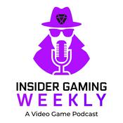 Podcast Insider Gaming Weekly: A Video Game Podcast