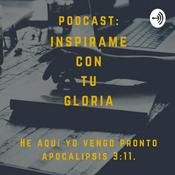 Podcast Inspírame Con Tu Gloria