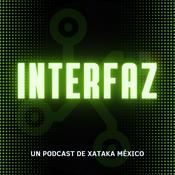 Podcast Interfaz (by Xataka México)