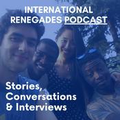 Podcast International Renegades Podcast