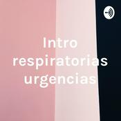 Podcast Intro respiratorias urgencias