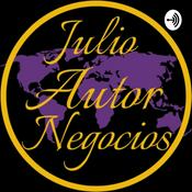 Podcast Ideas de negocio por Julio Autor Negocios