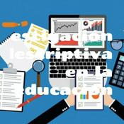 Podcast Investigación descriptiva en la educación